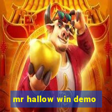 mr hallow win demo